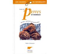 Guide des pierres et minéraux : Roches, gemmes et météorites