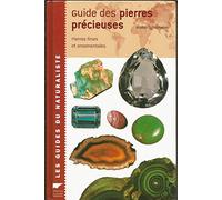 Guide Des Pierres Precieuses. Pierres Fines Et Ornementales
