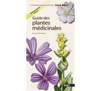 Guide des plantes médicinales