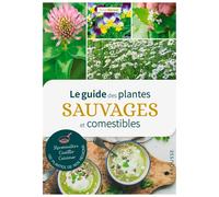 Guide des plantes sauvages comestibles