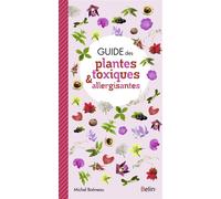 Michel Botineau – Guide des plantes toxiques et allergisantes – Broché