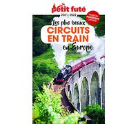 Guide des plus beaux circuits en train en Europe 2021 Petit Futé