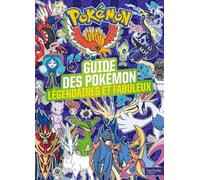 Pokémon - Le guide des Pokémon légendaires et fabuleux NED: Encylopédie des Pokémon