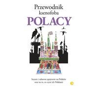 Guide des Polonais à l'usage des xénophobes
