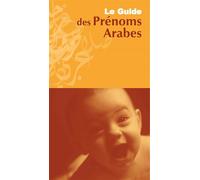 Guide des prenoms arabes - BACHARI , Moufdi - Bachari Eds - relié - Guide