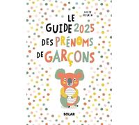 Julie Milbin – Guide des prénoms garçon – Édition 2025 – Broché