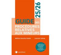 Guide des procédures relatives aux mineurs 2024 2025 - Laurent Sebag - LexisNexis - broché - Guide