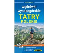 Guide des randonnées dans les Hautes Tatras polonaises - Jerzy Macioł (Reiseführer auf Polnisch)