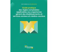 Guide des règles comptables applicables aux organismes gérant des établissements et services sociaux et médico-sociaux - HCVA - Documentation Francaise - broché - Guide