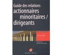 Guide des relations actionnaires minoritaires/dirigeants Bertrandon j. (Auteur)