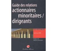 Guide des relations actionnaires minoritaires/dirigeants - Bertrandon j. - Gualino Eds - broché - Etude
