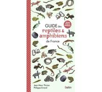 Guide des reptiles et amphibiens de France - Guillaume Eyssartier - Belin - broché - Guide