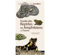 Guide des reptiles et amphibiens de France Philippe Evrard (Auteur), Guillaume Eyssartier (Direction), Jean-Marc Thirion (Auteur)