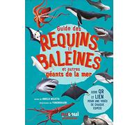 Guide des requins et baleines et autres géants de la mer