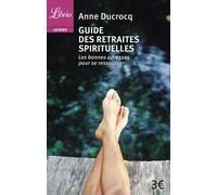 Guide Des Retraites Spirituelles - Les Bonnes Adresses Pour Se Ressourcer