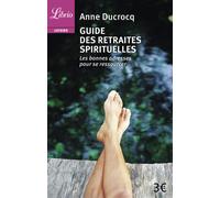Guide des retraites spirituelles: les bonnes adresses pour se ressourcer