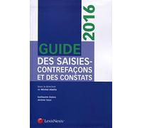 Guide des saisies-contrefaçons et des constats 2016