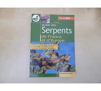 Guide des serpents de France et d'Europe
