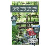 Guide des sources guérisseuses des Landes de Gascogne