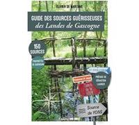 Guide des sources guérisseuses des Landes de Gascogne Olivier De Marliave (Auteur)