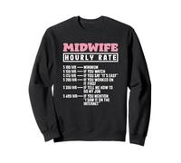 Guide des taux horaires pour sage-femme Citation amusante Sweatshirt