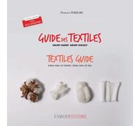 Guide Des Textiles - Savoir Choisir, Savoir Utiliser