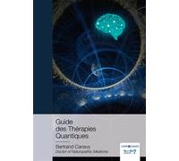 Guide des Thérapies Quantiques - Bertrand Canavy - Nombre 7 - broché - Guide