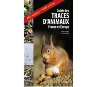 Guide des traces d'animaux - France et Europe - Muriel Chazel - Belin - broché - Guide