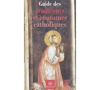 Guide des traditions et coutumes catholiques