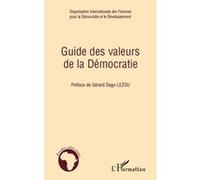 Guide des valeurs de la Démocratie - Oif2D - L'harmattan - broché - Essai