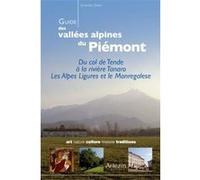 guide des vallées alpines du Piémont , du col de Tende à la rivière Tanaro , les Alpes Ligures et le Monregalese Crovi, Chantal (Auteur)