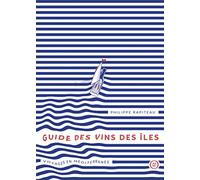 Guide des vins des îles: Voyages en méditerranée