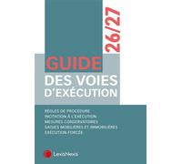 Guide des voies d'exécution 26/27 - LexisNexis France - LexisNexis - relié - Guide