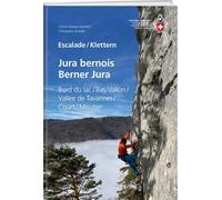 Guide d'escalade - Jura bernois / Klettern Berner Jura | SAC - Club Alpin Suisse