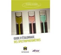 Guide d'étalonnage des spectrophotomètres Collège Français de Métrologie (Auteur)