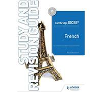 Guide d'étude et de révision du français Cambridge IGCSE™, Shannon, Paul,