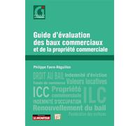 Guide d'évaluation des baux commerciaux et de la propriété commerciale - Philippe Favre-Reguillon - Le Moniteur - broché - Guide