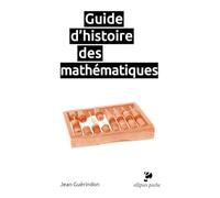 Guide d'histoire des mathématiques