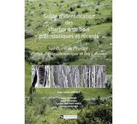 Guide d'identification des charbons de bois préhistoriques et récents : Sud-ouest de l'Europe : France, Péninsule ibérique et Iles Canaries