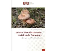 Guide d'identification des Lactaires du Cameroun;