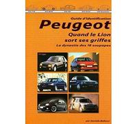 Guide d'identification Peugeot. Quand le lion sort ses griffes La dynastie des 16 soupapes 2e partie