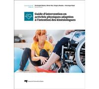 Guide d'intervention en activités physiques adaptées à l'intention des kinésiologues - Olivier Hüe - Presses Universite Du Quebec - broché - Guide