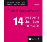 Guide d'observation des 14 besoins de l'être humain - NADINE DELCHAMBRE - De Boeck Supérieur - broché - Guide