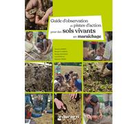 Guide d'observation et pistes d'action pour des sols vivants en maraichage - Manuel Lambert - Educagri - broché - Scolaire / Universitaire