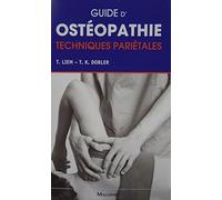 GUIDE D'OSTEOPATHIE. TECHNIQUES PARIETALES