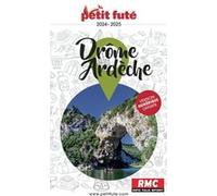 Guide Drôme-Ardèche 2024 Petit Futé