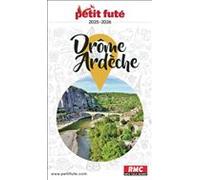 Guide Drôme - Ardèche 2025 Petit Futé