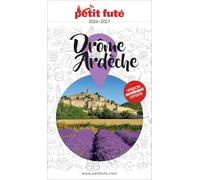 Guide Drôme - Ardèche 2026 Petit Futé (2026)