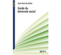 Guide du bénévole social Jean-Paul Arveiller (Auteur)