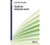 Guide du bénévole social - Jean-Paul Arveiller - Eres - broché - Etude